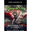 PASE GOLDEN OZ DIABULUS IN ÓPERA II MADRID 26abr25