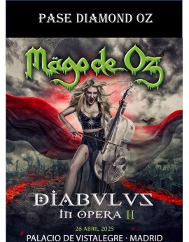 Pase Diamond Oz- Diabulus In Ópera II Madrid